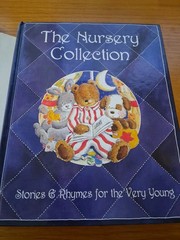 The Nursery Collection Stories & Rhymes For The Very Young Hard Cover 383 Pages