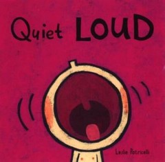 Quiet Loud (Leslie Patricelli board books) – Board book – ACCEPTABLE