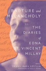 Rapture and Melancholy: The Diaries of Edna St. Vincent Millay by Millay: Used
