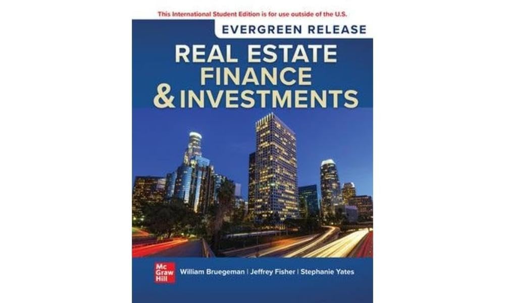 Real Estate Finance & Investments: 2024 Release ISE by William Brueggeman