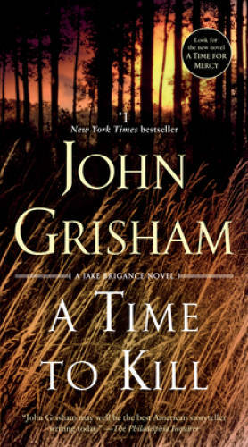 A Time to Kill: A Novel – Paperback By Grisham, John – GOOD