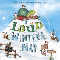 A Loud Winter’s Nap by Hudson, Katy