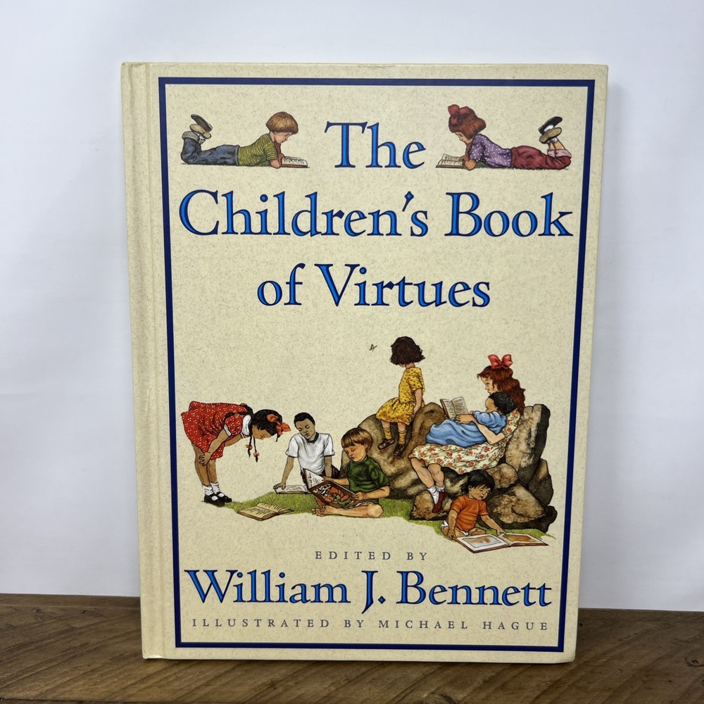 The Childrens Book of Virtues William J. Bennett Hardcover 1995