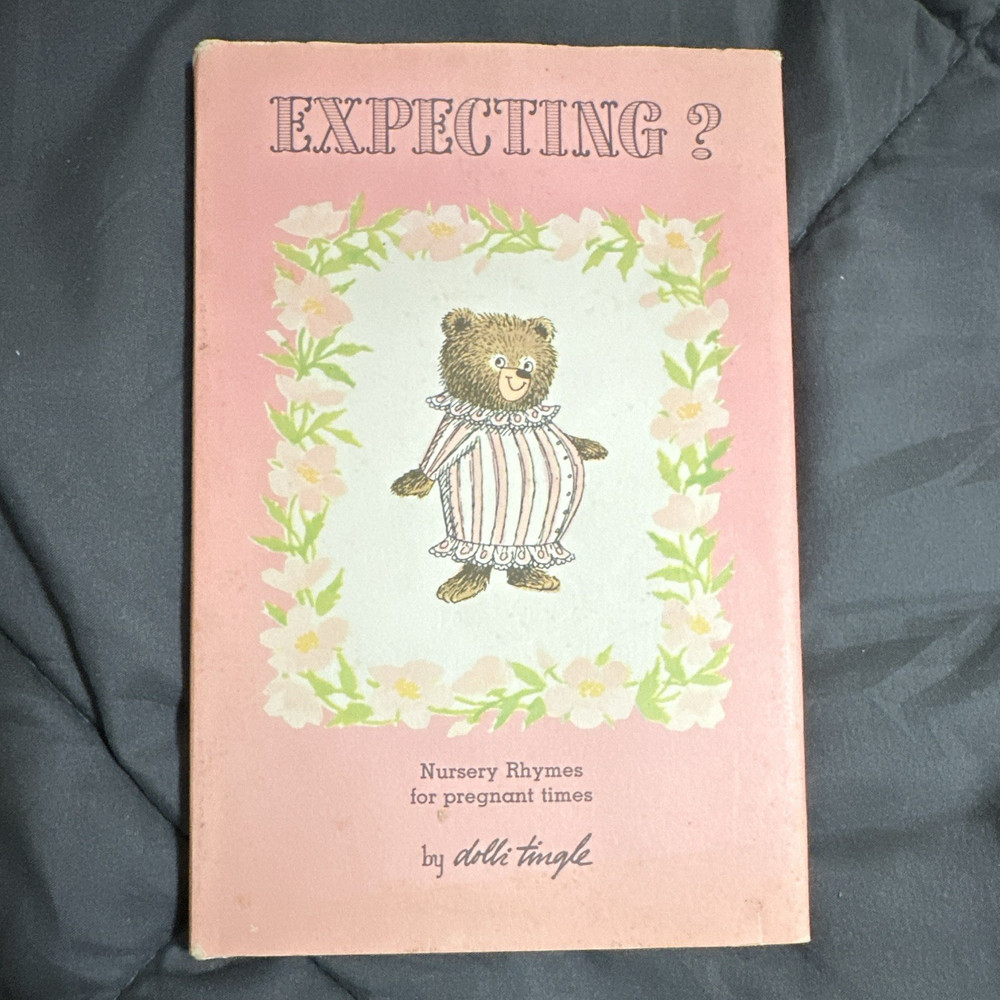 Expecting? Nursery Rhymes for Pregnant Times Dolli Tingle HC Illustrated
