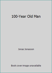 100-Year Old Man by Jonas Jonasson