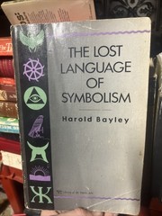 The Lost Language of Symbolism by Harold Bayley