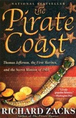 The Pirate Coast: Thomas Jefferson, the First Marines, and the Secret Mis – GOOD