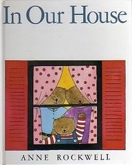 In Our House by Anne Rockwell, Acceptable Book