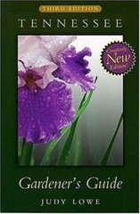 Tennessee Gardener’s Guide by Judy Lowe Cool Springs Press