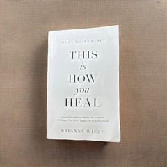Brianna Wiest When You’re Ready This Is How You Heal Paperback Thought Catalog