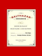 The Balthazar Cookbook – McNally, Keith|Nasr, Riad|Hanson, Lee|Hughes, Rober…