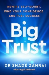 Big Trust: Rewire Self-Doubt, Find Your Confidence and Fuel Your Potential | PB