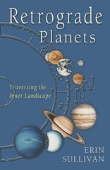 Retrograde Planets: Traversing the Inner Landscape – Paperback – VERY GOOD