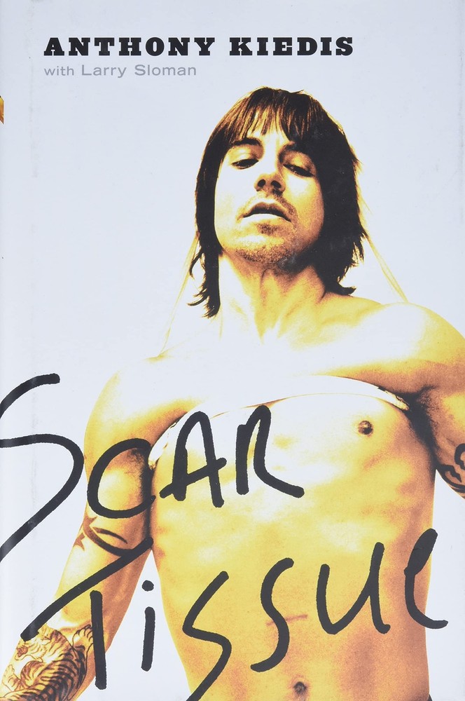 Scar Tissue – hardcover Kiedis, Anthony|Sloman, Larry
