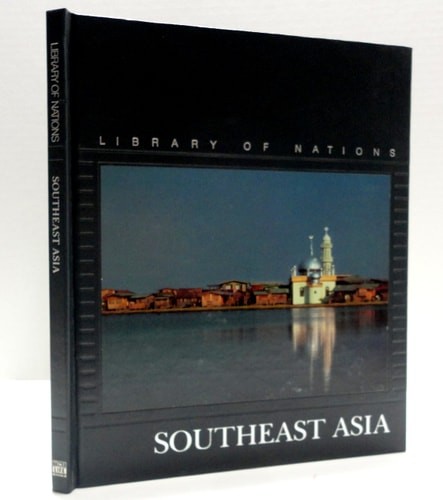 Southeast Asia (Library of Nations) by , Good Book