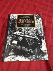 Breakout And Pursuit: U.S. Army in World War II the European Theater