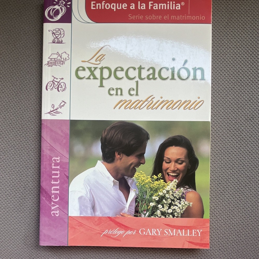 James C. Dobson La Expectación en el Matrimonio PB Español Charisma Media 2004