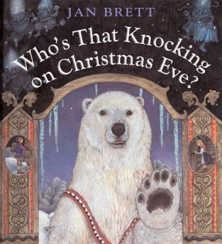 Who’s That Knocking on Christmas Eve? – Hardcover By Brett, Jan – VERY GOOD