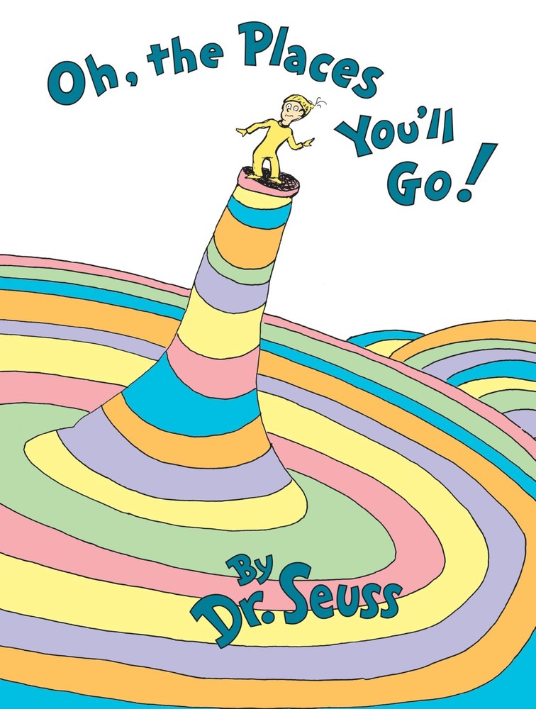 Oh, The Places You’ll Go! Hardcover