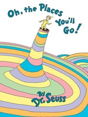 Oh, The Places You’ll Go! Hardcover