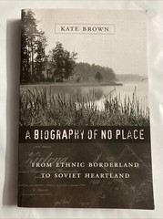 A Biography of No Place: From Ethnic Borderland to Soviet Heartland VG