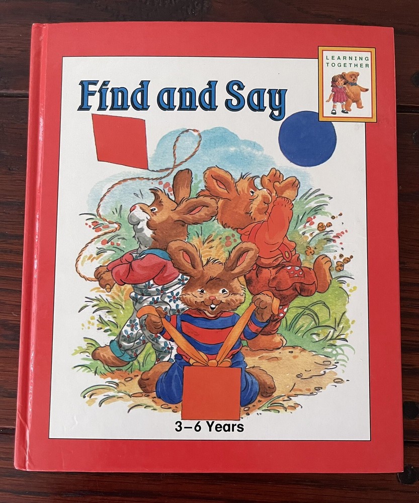 Find and Say Learning Together Hardback Book 3-6 years old. Brimax Books, ©️1994