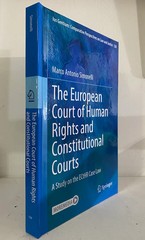 The European Court of Human Rights and Constitutional Courts: A Study on the E..