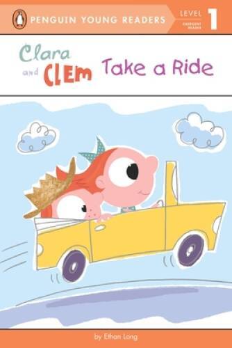 Clara and Clem Take a Ride (Penguin Young Readers, Level 1) – VERY GOOD