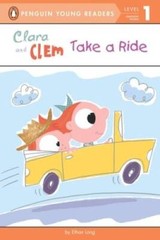Clara and Clem Take a Ride (Penguin Young Readers, Level 1) – VERY GOOD