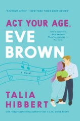 Act Your Age, Eve Brown: A Novel (The Brown Sisters) – Paperback – VERY GOOD