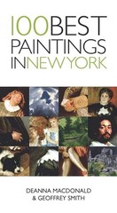 100 Best Paintings in New York: 5 by MacDonald, Deanna Paperback / softback The