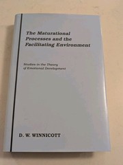 Maturational Processes and the Facilitating Environment: Studies in the…