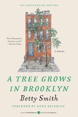 A Tree Grows in Brooklyn [75th Anniversary Ed]: A Special Edition of the Bel…