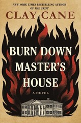 Burn Down Master’s House: A Novel by Clay Cane Hardcover Book