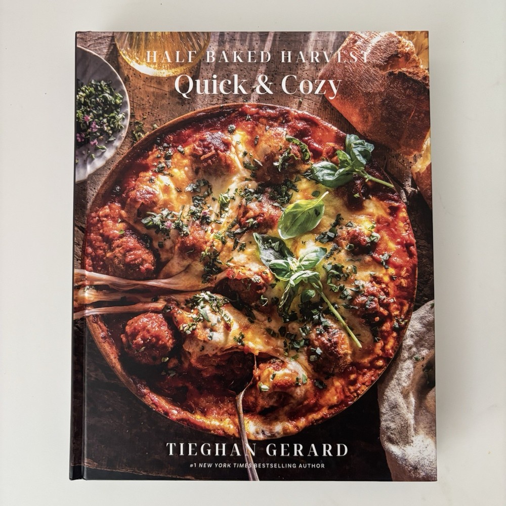Half Baked Harvest Quick & Cozy: A Cookbook
