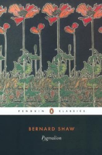 Pygmalion; Penguin Classics – 0141439505, paperback, George Bernard Shaw