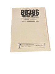 80386 ASSEMBLY LANGUAGE: A COMPLETE TUTORIAL AND By Penn Brumm – SC 1988 Vintage
