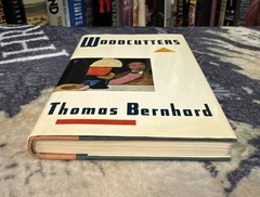 Woodcutters — Thomas Bernhard (1988, Hardcover) First American Edition, VG