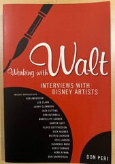 Working with Walt: Interviews with Disney Artists