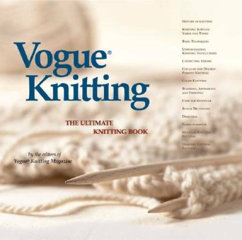 Vogue Knitting: The Ultimate Knitting Book – Hardcover – GOOD