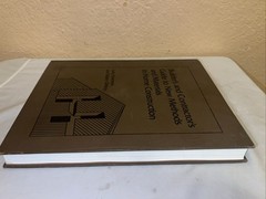 Builder’s and Contractors Guide to Methods and Materials in Home Construction 1