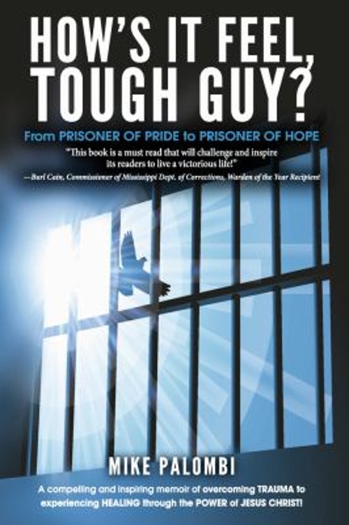 How’s It Feel, Tough Guy? : From Prisoner of Pride to Prisoner of