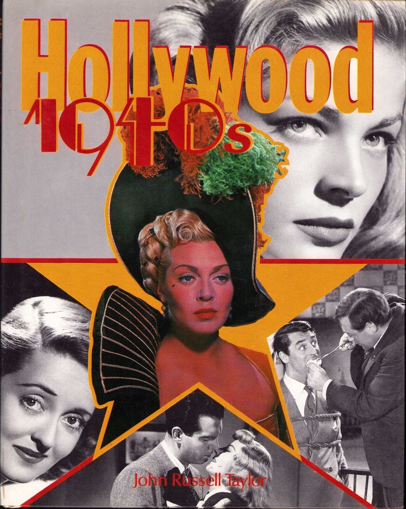 Hollywood 1940s by John Russell Taylor 1985 hardcover with matching dustcover