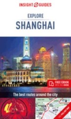 Insight Guides Explore Shanghai Travel Guide with Free EBook Insi