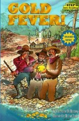 Gold Fever! (Step into Reading, Step 4, paper) by Catherine McMorrow