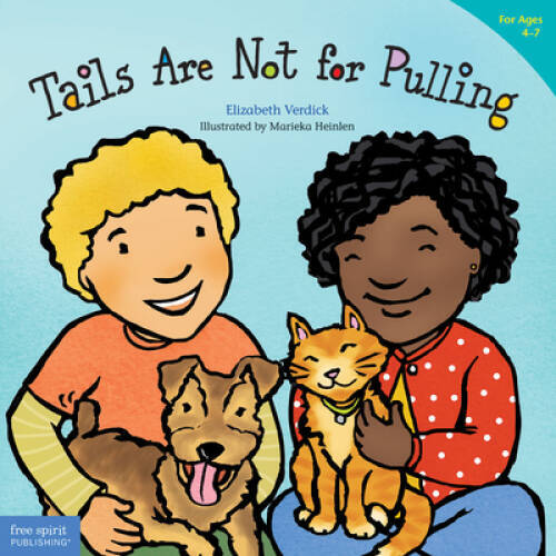 Tails Are Not for Pulling (Ages 4-7) (Best Behavior Series) – ACCEPTABLE
