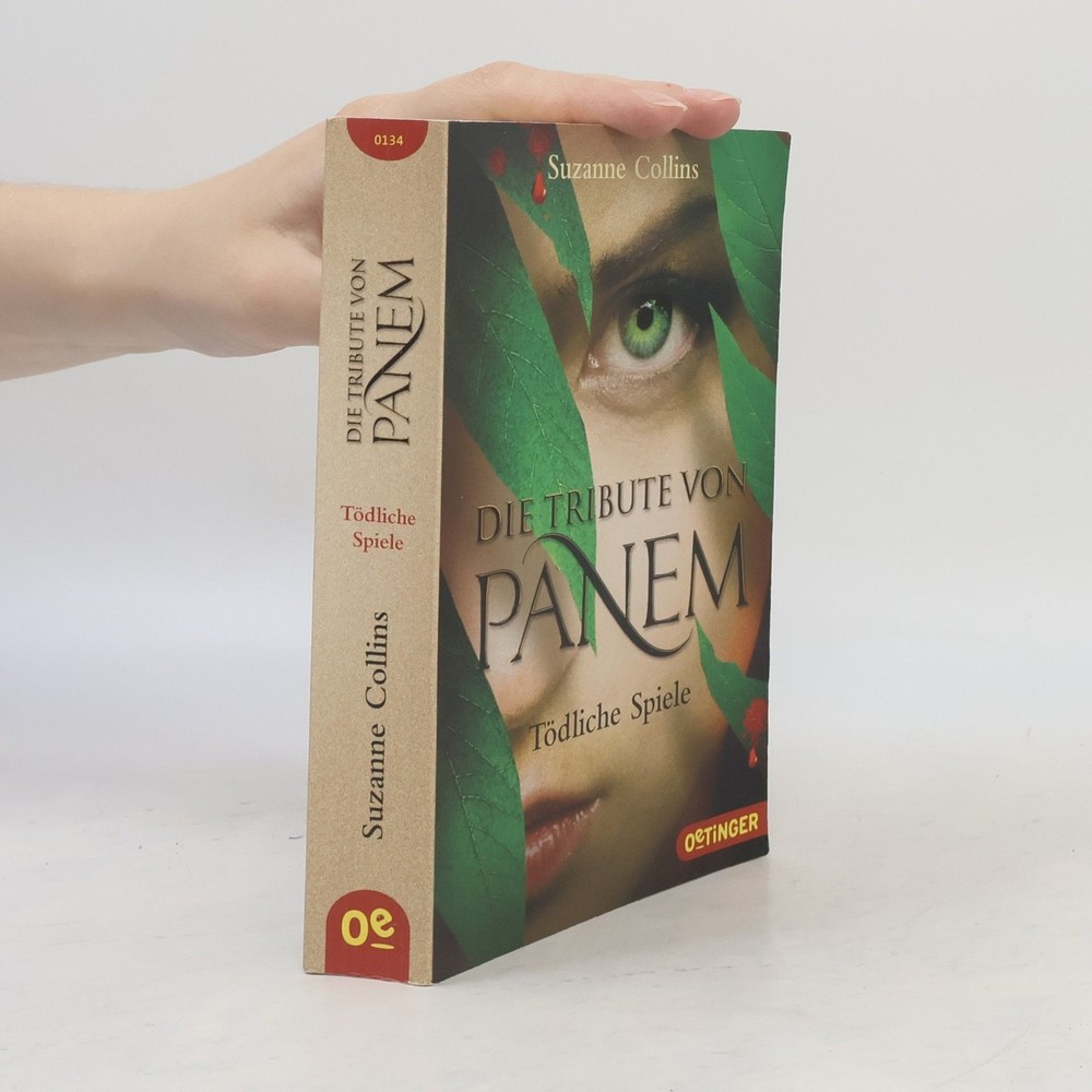 Die Tribute von Panem. Tödliche Spiele  |  Suzanne Collins