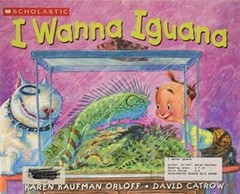 I Wanna Iguana – Paperback By Karen Kaufman Orloff – GOOD