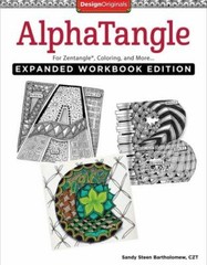 AlphaTangle, Expanded Workbook Edition : For Zentangle(R), Coloring, and More by