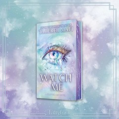 Watch Me-Tahereh Mafi – FAIRYLOOT, SIGNED